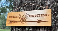 Image 2 of Gone Hunting Wood Sign