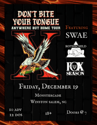 12/19/25 - Don’t Bite Your Tongue, SWAE, Rothschild, Fox Season
