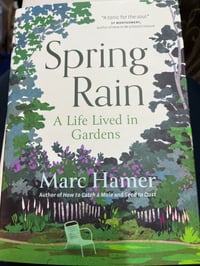 Welcome Rain by Marc Hamer (new hardcover) : A Life Lived in Gardens