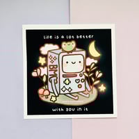 Image 2 of BMO "Life is Better With You" Art Print