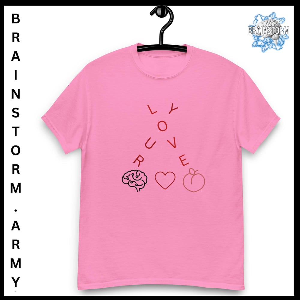 Love your Brains Hearts and Butts classic tee