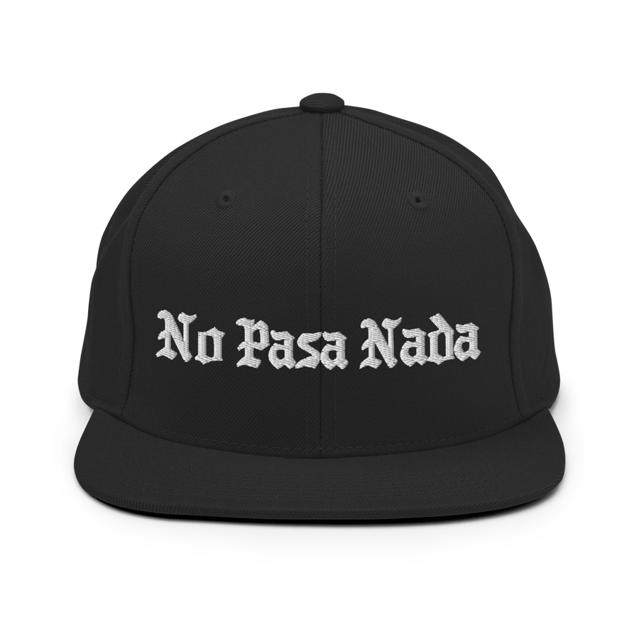 Image of LOWER AZ No Pasa Nada Snapback Hat