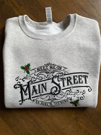 Image 1 of Meet me on Mainstreet sweatshirt 