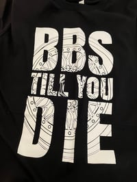 Image 2 of BBS till you Die