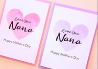 Image 3 of Nana Card. Mother's Day Card. Nana Birthday Card.