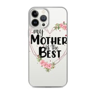 Image 18 of Clear Case for iPhone® ( My Mother Is The Best ) 