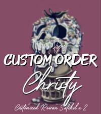 2026 Custom Order- Christy Rowan Satchel x2