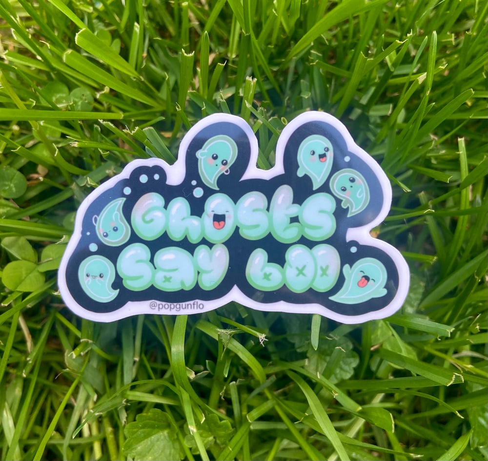 “Ghosts Say” Vinyl Sticker