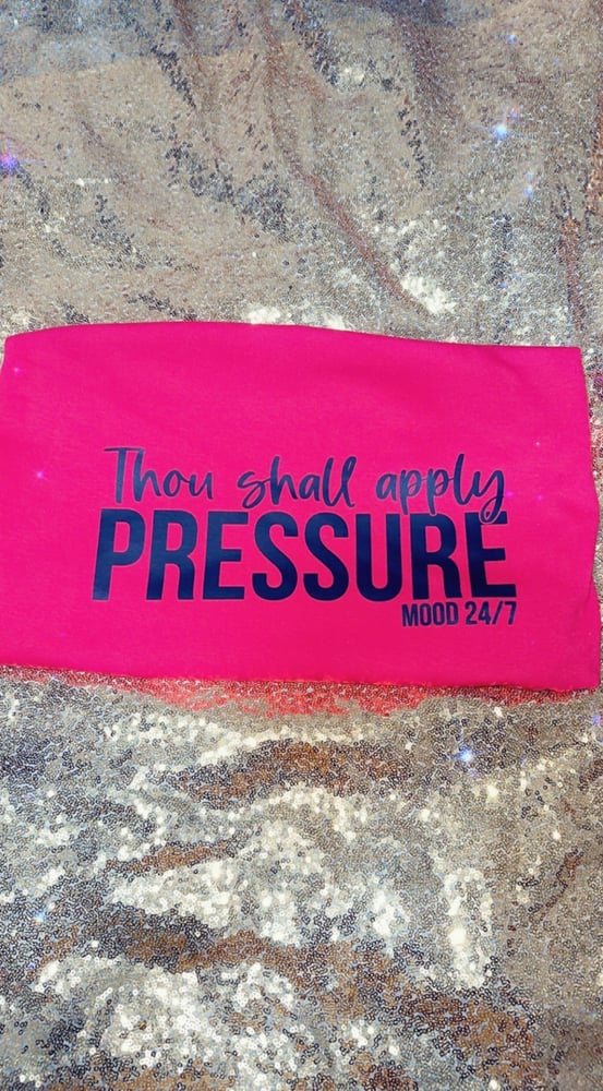 Image of Thou shall apply pressure