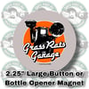 Large 2.25" NEW! NEW! Grass Rate Garage Button or Bottle Opener Magnet!