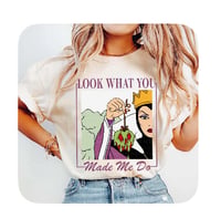 LOOK WHAT TOU MADE ME DO TEE