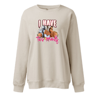 I Have 2 Moods Sweatshirt 