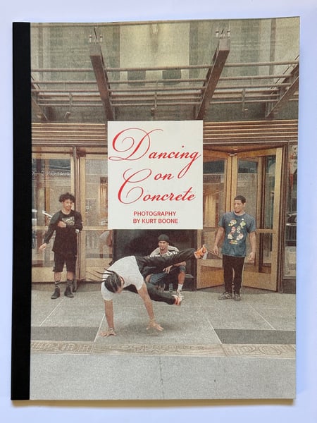 Image of DANCING ON CONCRETE PHOTOGRAPHY BY KURT BOONE