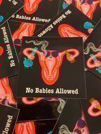 Image 1 of No Babies! Sticker