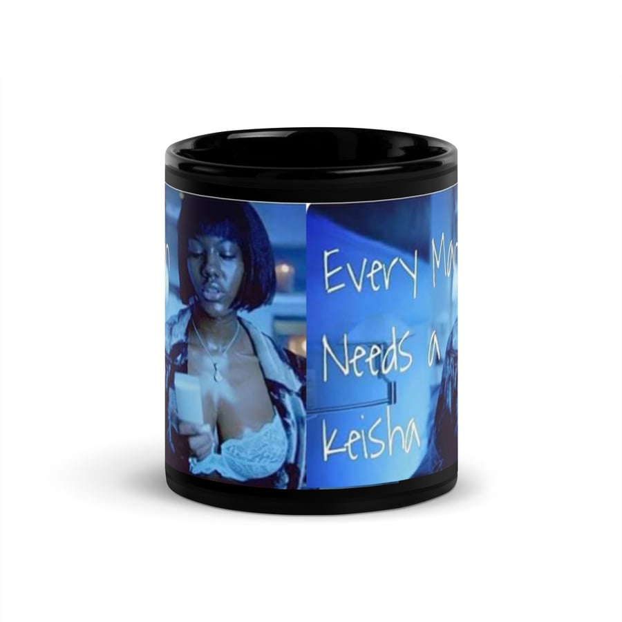Image of Every Man Needs Keisha Black Glossy Mug