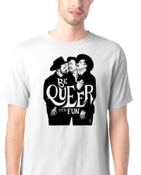 Image 1 of Be Queer It’s Fun - Silkscreen T-shirt Preorder
