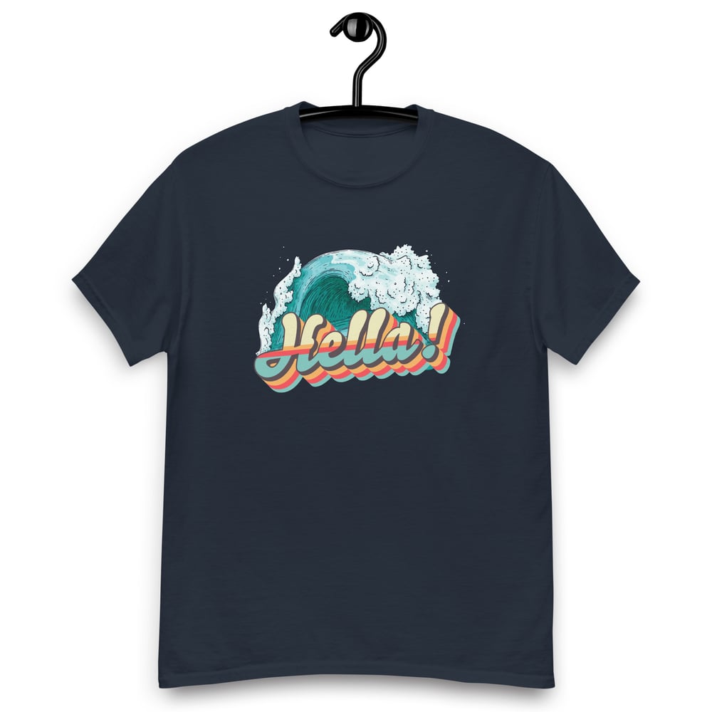 Surf's Up Collection Hella! T-Shirt