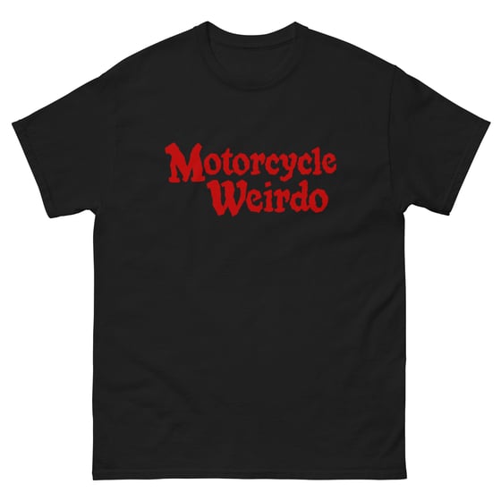 Image of Motorcycle Weirdo Tee