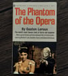 The Phantom of the Opera, by Gaston Leroux