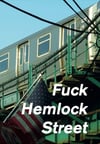 FUCK HEMLOCK STREET fanzine