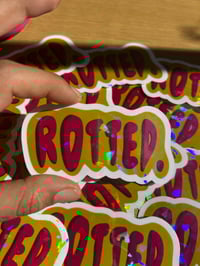 Image 1 of rotted holographic sticker 
