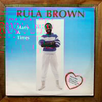 Rula Brown - Many A Times
