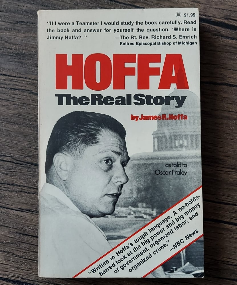 Hoffa – The Real Story, by James R. Hoffa