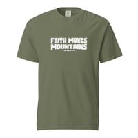 Image 10 of Faith Moves Mountains / garment-dyed heavyweight t-shirt