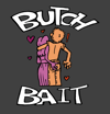 Butch Bait Sticker 