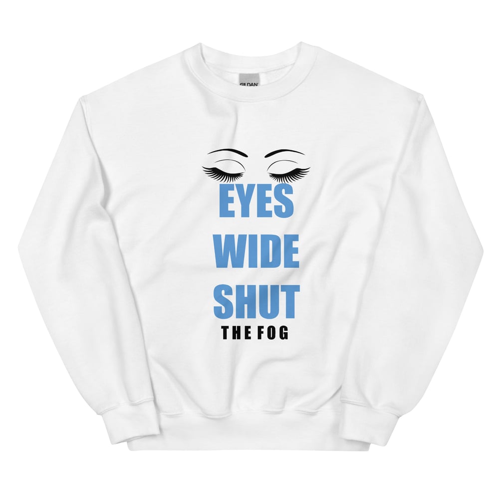 Image of Eyes Wide Shut Unisex Sweatshirt