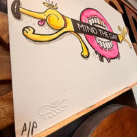 Image 4 of Mind The gap Hand drawn dog limited edition 20