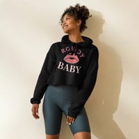 ROWDY BABY CROP HOODIE
