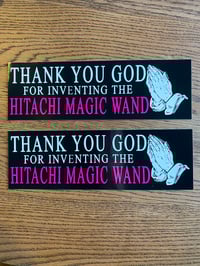 Image 1 of Thank You God For Inventing The Hitachi Magic Wand Sticker 