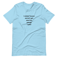 Image 1 of “Sweaty in Tucson” Unisex t-shirt
