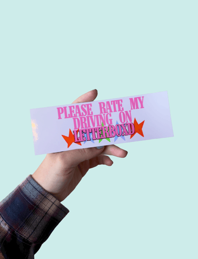 Image of Please Rate My Driving On Letterboxd Bumper Sticker