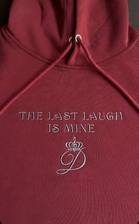 Image 1 of "The Last Laugh Is Mine" with D Logo Hoodies Embroidered (on center of chest)