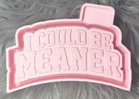 Image 2 of Could be meaner 