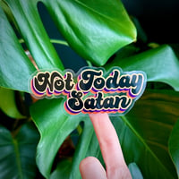 Not Today Satan vinyl sticker