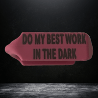 DO MY BEST WORK IN THE DARK TAGS