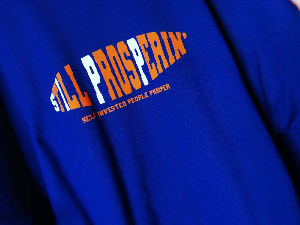 Still Prosperin’ Crew Hoodies/Necks