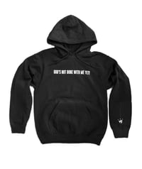 GOD’S NOT DONE... HOODIE