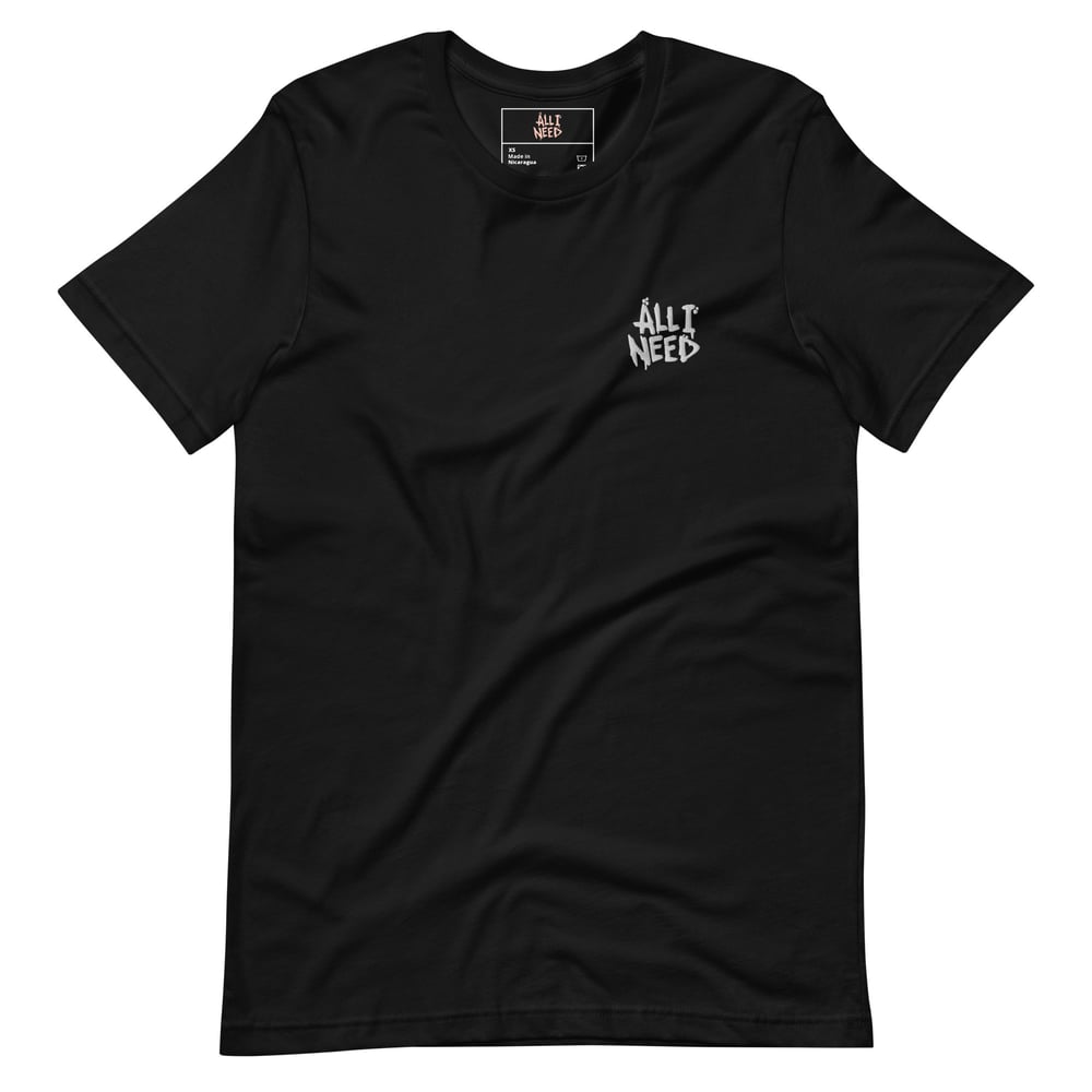 All I Need Embroidery Unisex t-shirt