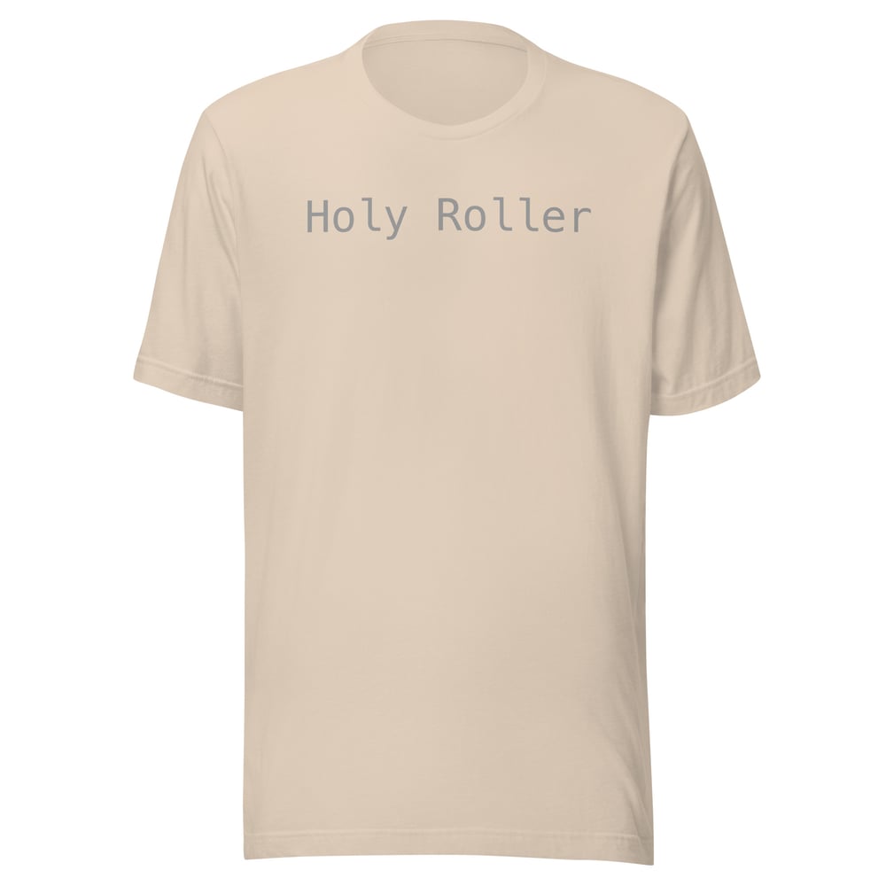 Image of “Holy Roller” Unisex t-shirt (light)