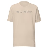 Image 2 of “Holy Roller” Unisex t-shirt (light)