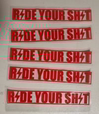 Image 3 of Ride Your Shit UV DTF Decals