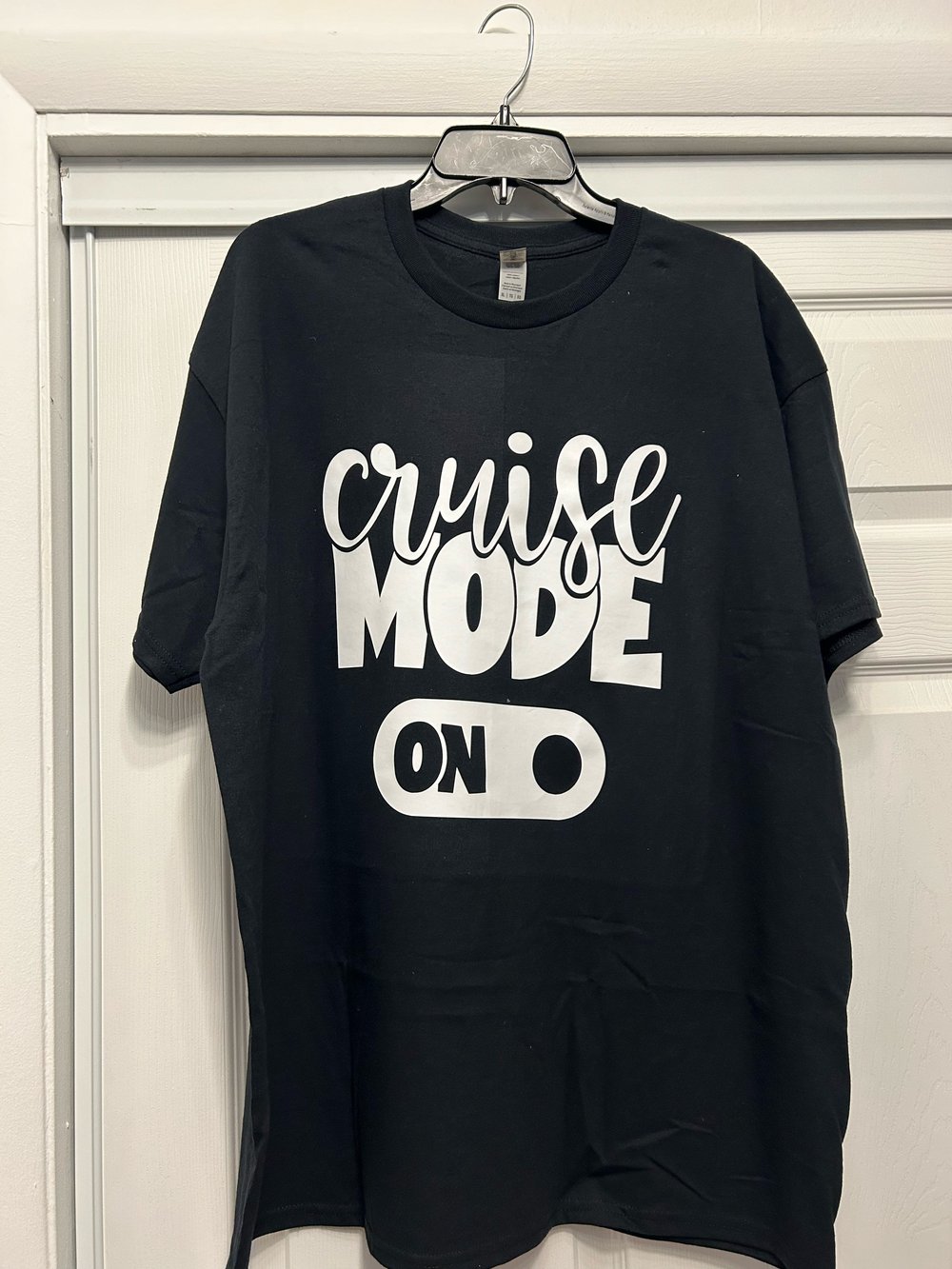 Cruise Mode On T-Shirt