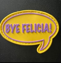 Bye Felicia