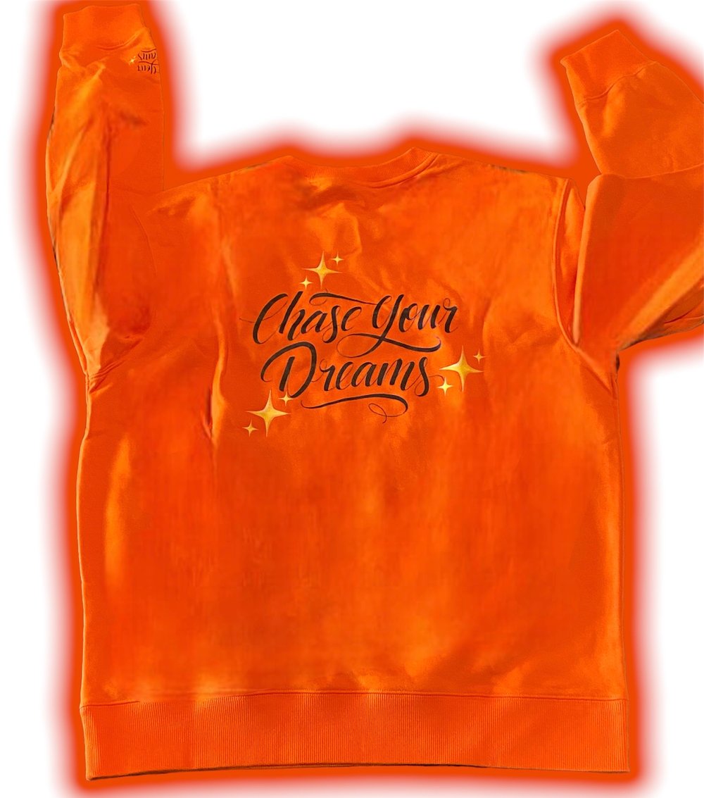 ✨Chase Your Dreams✨ orange crewneck sweatshirt
