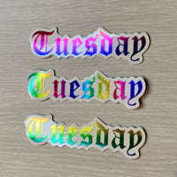 Image 2 of "Tuesday" Glossy Rainbow Foil Vinyl Sticker