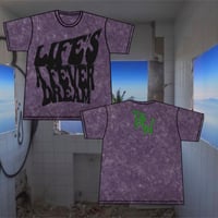 Image 3 of Life’s A Fever Dream Tees